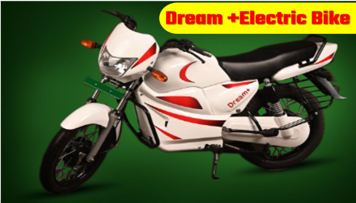 Dream +Electric Bike Newly Launch